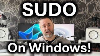 Sudo On Windows! ...and other tricks