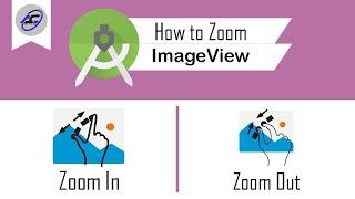 How to Zoom ImageView in Android Studio | ImageViewZoom | Android Coding