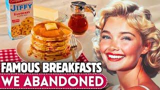 20 Famous Breakfasts That Have FADED Into History!