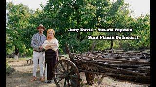 Johy Davis •  Suzana Popescu  • Sunt Flăcău De Însurat •  VIDEO •