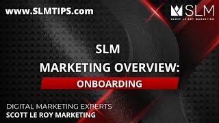 Scott Le Roy Marketing Overview - Onboarding