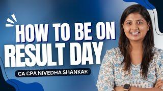 How to be on DAY OF RESULTS