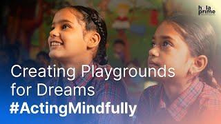 Creating Playgrounds for Dreams | Team Hola Prime’s CSR Initiative