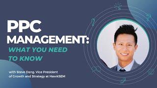 PPC Management + How to do it Right 