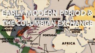 HIST 1111 - Early Modern Period & Columbian Exchange