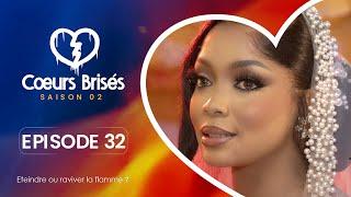 COEURS BRISÉS - Saison 2 - Episode 32 **VOSTFR**