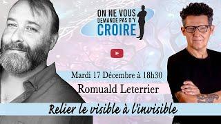 ROMUALD LETERRIER : Relier le visible à l'invisible