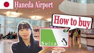 How to buy Suica at Haneda Airport／Tokyo International Airport