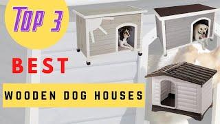 Latest Wooden Dog Houses | Petsdel