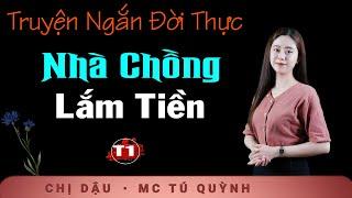 Truyện Ngắn Mới Nhất 2024 - Nhà Chồng Lắm Tiền Tập 1 - Nghe truyện Tú Quỳnh đọc bùi ngùi xúc động