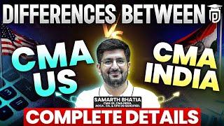 CMA US Vs CMA India Which is Better? | CMA US Or CMA India Complete Details