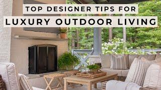 15 Designer Tips for Luxury Outdoor Living