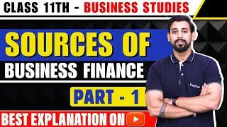 Source of business finance | Chapter 8 | Business Studies| Class 11 | Part 1