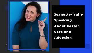 Jeanette-ically Speaking About Mental Health Adoption Foster Care Competent YouTube Channel