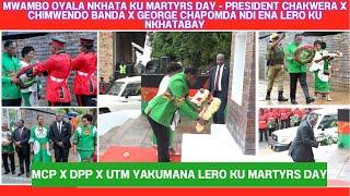 MWAMBO OYALA NKHATA - PRESIDENT CHAKWERA x GEORGE CHAPONDA x CHIMWENDO BANDA - MARTYRS DAY LIVE