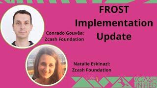 FROST Implementation Update with Natalie and Conrado - ZconV: Zcash Unified 2024 #Zcash #ZEC