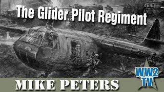 The Glider Pilot Regiment - The Formative Years and early Operations