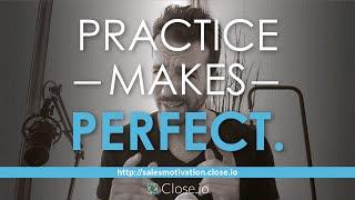 Sales motivation quote: Practice makes perfect.