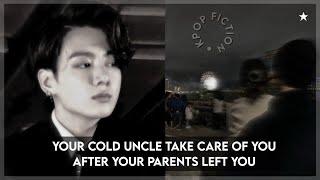 #JUNGKOOKFF “ YOUR COLD UNCLE TAKE CARE OF YOU AFTER YOUR PARENTS LEFT YOU “ #btsff