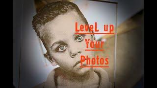 Level Up Your PHOTOS