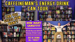 CaffeineMan's Energy Drink Can Tour. How many energy drink cans are there? Is it a World Record?