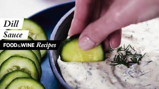 Dill Sauce | Recipe | Food & Wine