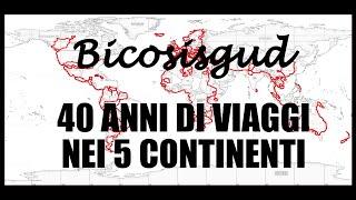 Bicosisgud 40 anni di viaggi