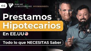 Prestamos Hipotecarios para Inversionistas Extranjeros. | Podcast Wilmar Sosa