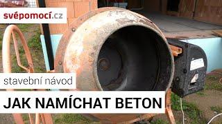 Jak namíchat beton svépomocí | Dodavatel: CEMEX