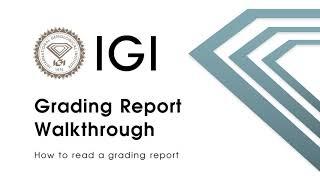 IGI explains how to read a diamond grading report