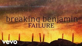 Breaking Benjamin - Failure (Official Lyric Video)