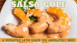 Salsa Golf: A Versatile Latin Sauce You Absolutely Need