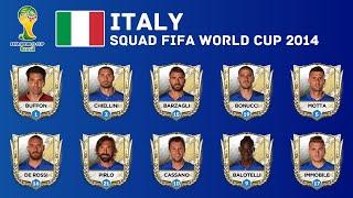 ITALY Squad - 2014 FIFA WORLD CUP | Italy's 2014 World Cup Squad | Historical Squads