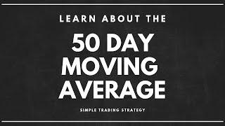 50 DAY SIMPLE MOVING AVERAGE