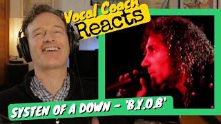 System Of A Down 'B.Y.O.B' - Vocal Coach REACTS