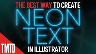 The Best Way to Create Neon Text in Illustrator