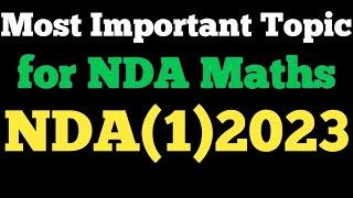 How To Prepare NDA Maths Important Topic | Most Important Topic For NDA Maths 2023 | NDA Maths 2023