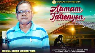 AAMAM TAHEYEN II  NEW SANTALI STUDIO VERSION VIDEO SONG 2024 MANGAL HANSDA  II  SANTALI VIDEO SONGS