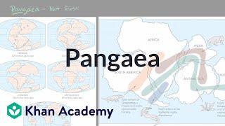 Pangaea | Earth geological and climatic history | Cosmology & Astronomy | Khan Academy