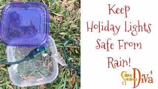 SimpleSolutionsDiva.com: Keep Holiday Lights Safe From Rain!