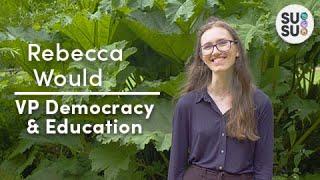 Introducing Rebecca Would - VP Education and Democracy