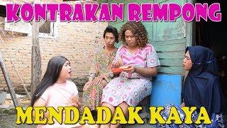 MENDADAK KAYA || KONTRAKAN REMPONG EPISODE 55