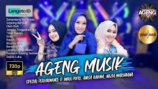 AGENG MUSIK FULL ALBUM TERBARU SPESIAL PERFORMANCE NAZIA MARWIANA, ANISA RAHMA, MIRA PUTRI