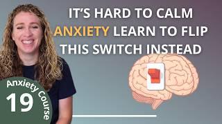 How to Flip Anxiety on Its Head With 2 Words - Break the Anxiety Cycle in 30 Days 19/20