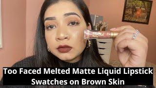 Too faced liquid lipstick swatches for brown skin