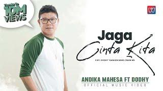 Andika Mahesa ft Dodhy Kangen Band - Jaga Cinta Kita (Official Music Video)