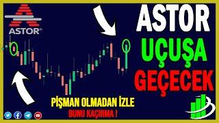 ASTOR UÇUŞA GEÇECEK ! | ASTOR HİSSE ANALİZ