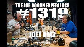 Joe Rogan Experience #1319 - Joey Diaz
