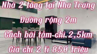 T900: ( đã bán) Bán nhà tại trung tâm thành phố Nha Trang cách biển chỉ 2,5km giá chỉ 2 tỷ 850 triệu