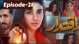 Iqtidar Episode 21 Teaser |  Anmol Baloch | Ali Raza |